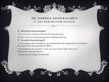 De Normis Generalibus I. Das kirchliche Gesetz
