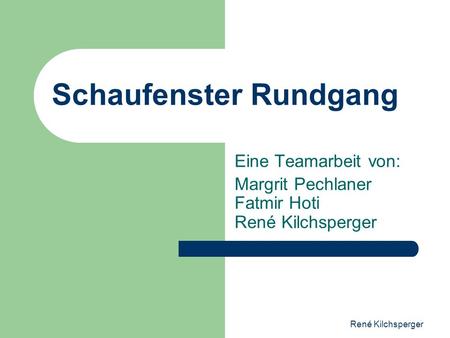 Schaufenster Rundgang