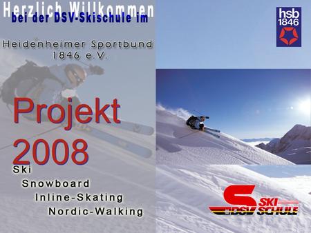 Projekt 2008. Reform des Deutschen Skiverbandes e.V. Anforderungen an den Skischulleiter Qualifikation eines DSV oder LSV-Ski-/ Snowboardlehrers abgeschlossene.
