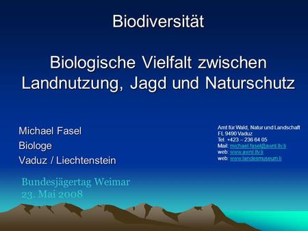 Michael Fasel Biologe Vaduz / Liechtenstein