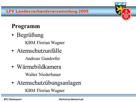 Begrüßung KBM Florian Wagner Atemschutzunfälle Andreas Gandorfer