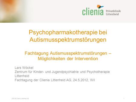 Psychopharmakotherapie bei Autismusspektrumstörungen   Fachtagung Autismusspektrumstörungen.