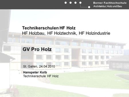 GV Pro Holz Technikerschulen HF Holz