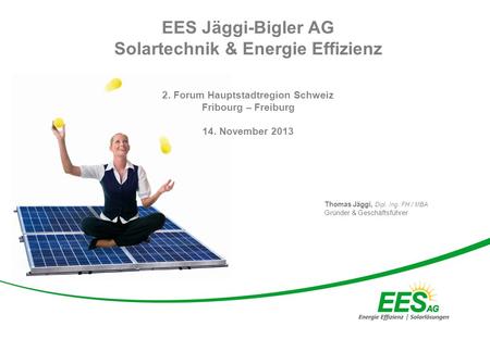 Solartechnik & Energie Effizienz 2. Forum Hauptstadtregion Schweiz