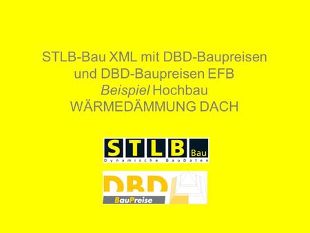 STLB-Bau XML mit DBD-Baupreisen und DBD-Baupreisen EFB