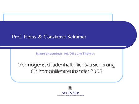 Prof. Heinz & Constanze Schinner