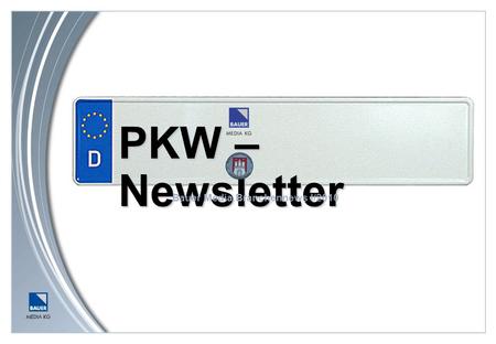 PKW – Newsletter Bauer Media Branchennews I/2010.