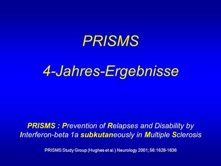 PRISMS 4-Jahres-Ergebnisse