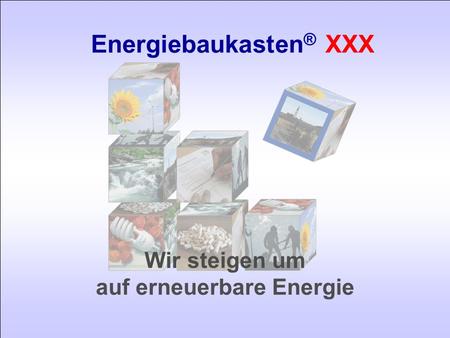 Energiebaukasten® XXX