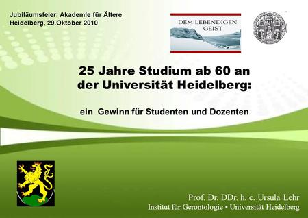25 Jahre Studium ab 60 an der Universität Heidelberg: