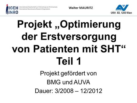 Projekt „Optimierung der Erstversorgung von Patienten mit SHT“ Teil 1