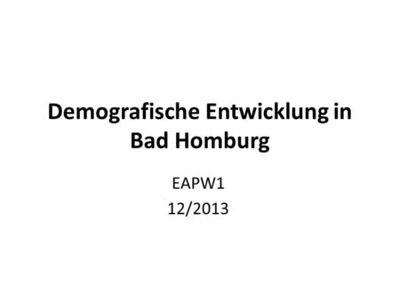 Demografische Entwicklung in Bad Homburg