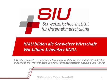 KMU bilden die Schweizer Wirtschaft. Wir bilden Schweizer KMU.