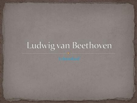 Ludwig van Beethoven Lebenslauf.