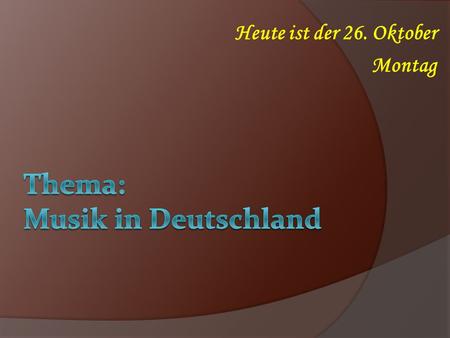 Thema: Musik in Deutschland