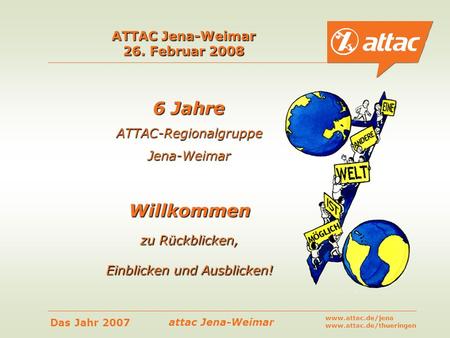 ATTAC Jena-Weimar 26. Februar 2008