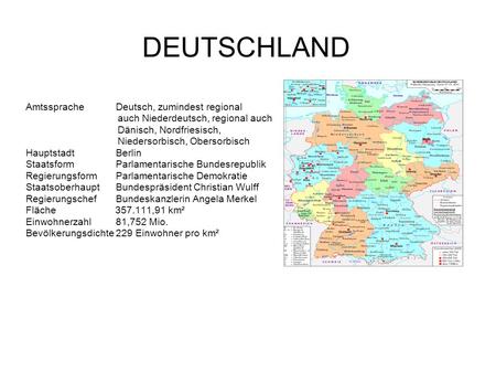 DEUTSCHLAND Amtssprache Deutsch, zumindest regional