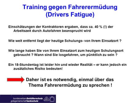 Training gegen Fahrerermüdung (Drivers Fatigue)