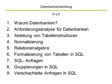 Datenbankentwicklung IV-LK