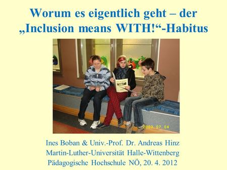 Worum es eigentlich geht – der „Inclusion means WITH!“-Habitus
