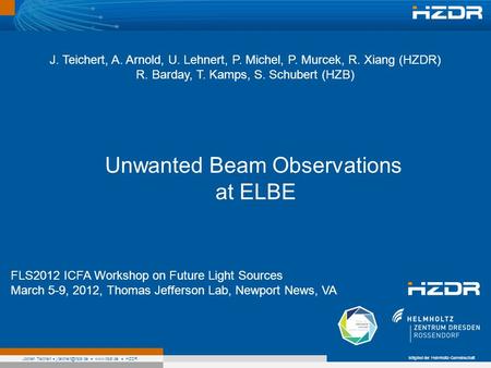 Unwanted Beam Observations at ELBE
