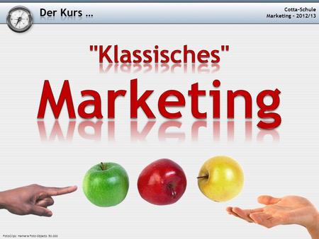 Marketing Klassisches Der Kurs … Cotta-Schule Marketing – 2012/13