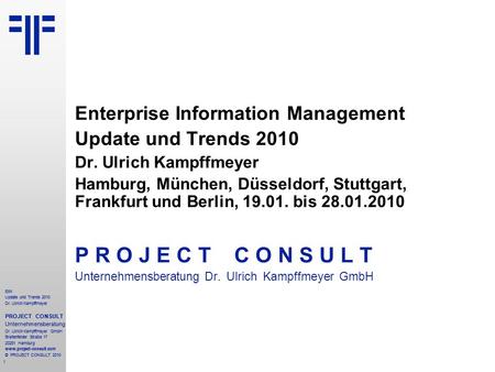 P R O J E C T C O N S U L T Enterprise Information Management