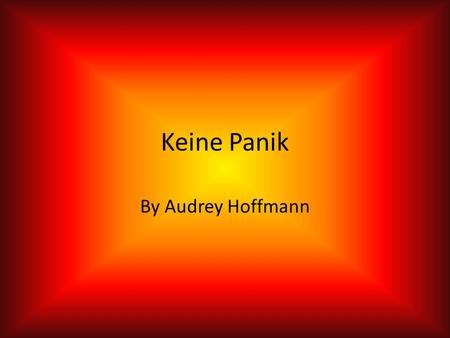 Keine Panik By Audrey Hoffmann.