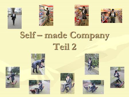 Self – made Company Teil 2. Nach erfolgreicher Firmengründung... erst einmal eine kleine Pause :) Nach erfolgreicher Firmengründung... erst einmal eine.