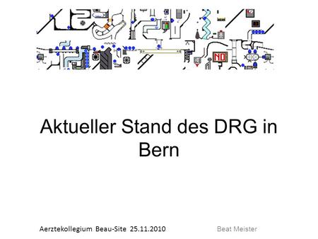 Aktueller Stand des DRG in Bern