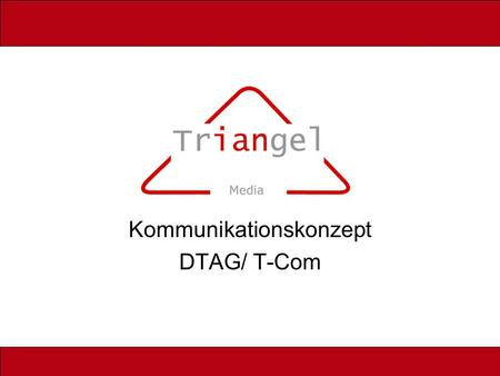 Kommunikationskonzept DTAG/ T-Com