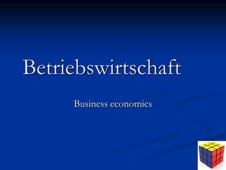 Betriebswirtschaft Business economics.