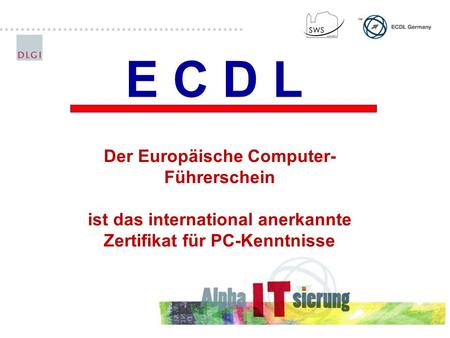 E C D L Der Europäische Computer-Führerschein
