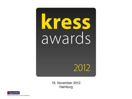 Kress ist eine Marke der Haymarket Media GmbH 15. November 2012 Hamburg.
