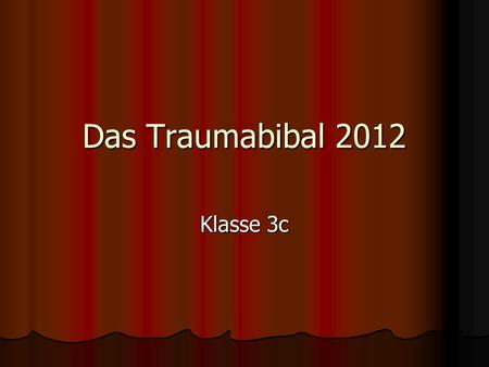 Das Traumabibal 2012 Klasse 3c. Einladung Aufklärung ist der Ausgang des Menschen aus seiner selbst verschuldeten Unmündigkeit. Unmündigkeit ist das Unvermögen,