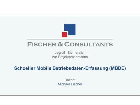 Schoeller Mobile Betriebsdaten-Erfassung (MBDE)