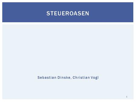 Sebastian Dinske, Christian Vogl