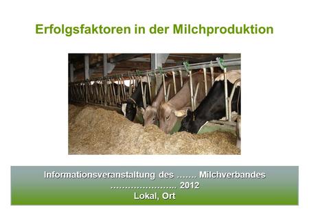 Erfolgsfaktoren in der Milchproduktion