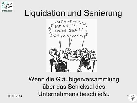 Liquidation und Sanierung