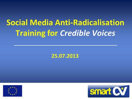 Social Media Anti-Radicalisation Training for Credible Voices