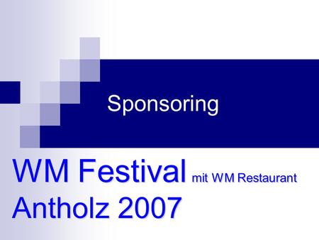 Sponsoring WM Festival mit WM Restaurant Antholz 2007.