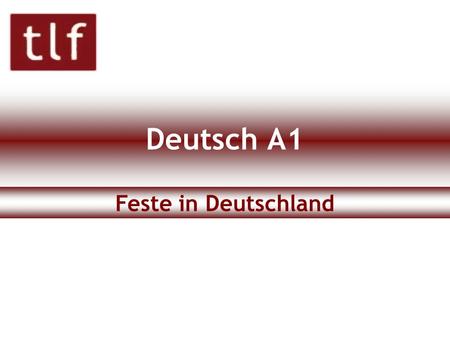 Deutsch A1 Feste in Deutschland.