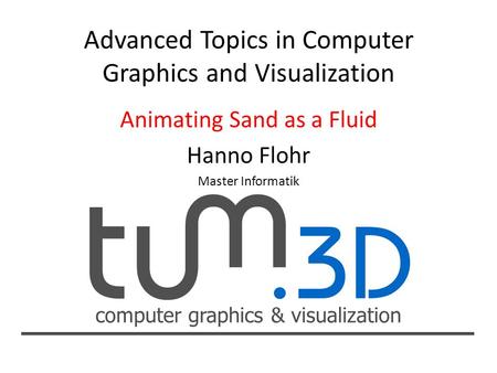 Advanced Topics in Computer Graphics and Visualization