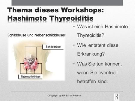 Thema dieses Workshops: Hashimoto Thyreoiditis
