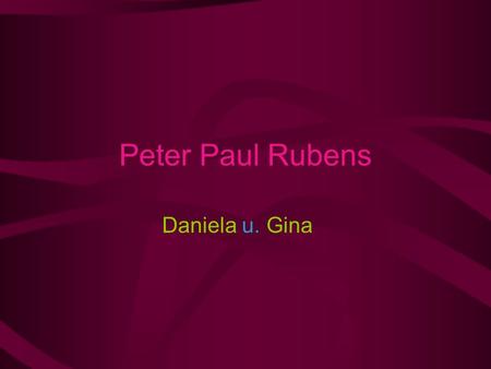 Peter Paul Rubens Daniela u. Gina.