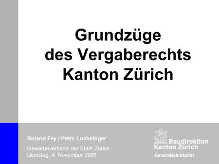 Grundzüge des Vergaberechts Kanton Zürich