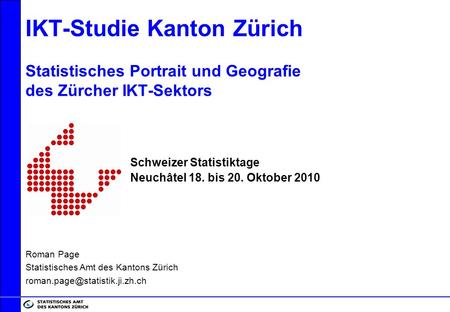Schweizer Statistiktage Neuchâtel 18. bis 20. Oktober 2010 Roman Page