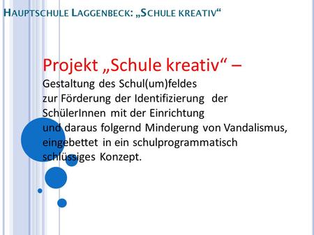 Hauptschule Laggenbeck: „Schule kreativ“
