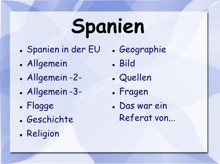 Spanien Spanien in der EU Allgemein Allgemein -2- Allgemein -3- Flagge