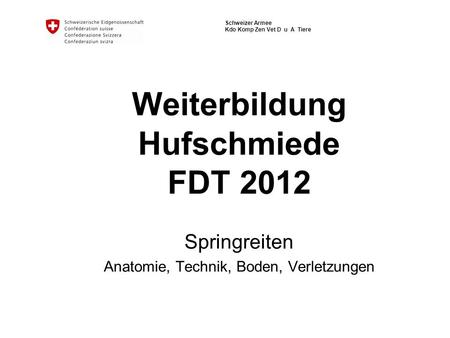 Weiterbildung Hufschmiede FDT 2012